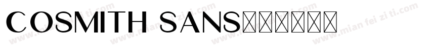 Cosmith Sans字体转换